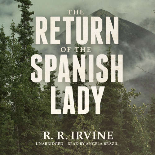 Audiobook The Return of the Spanish Lady - Robert R. Irvine - Angela Brazil