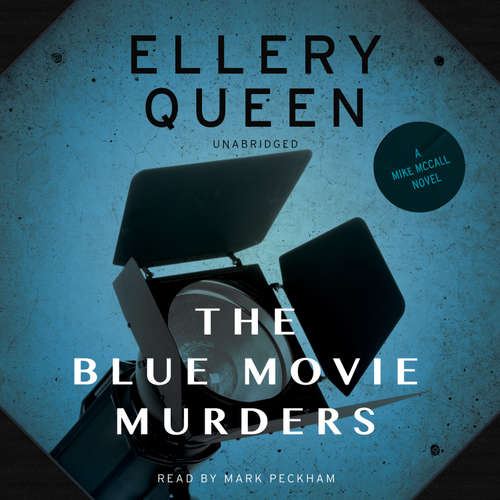 Audiobook The Blue Movie Murders - Ellery Queen - Mark Peckham