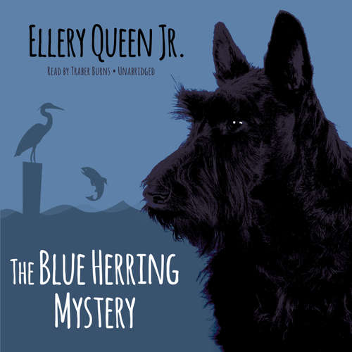 Audiobook The Blue Herring Mystery - Ellery Queen - Traber Burns