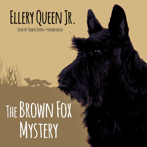 Audiobook The Brown Fox Mystery - Ellery Queen - Traber Burns