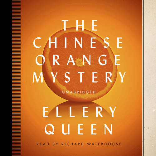 Audiobook The Chinese Orange Mystery - Ellery Queen - Richard Waterhouse