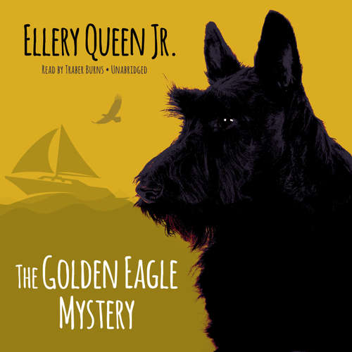 Audiobook The Golden Eagle Mystery - Ellery Queen - Traber Burns
