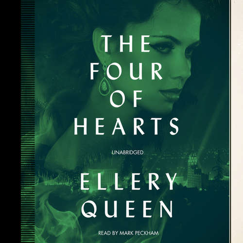 Audiobook The Four of Hearts - Ellery Queen - Mark Peckham