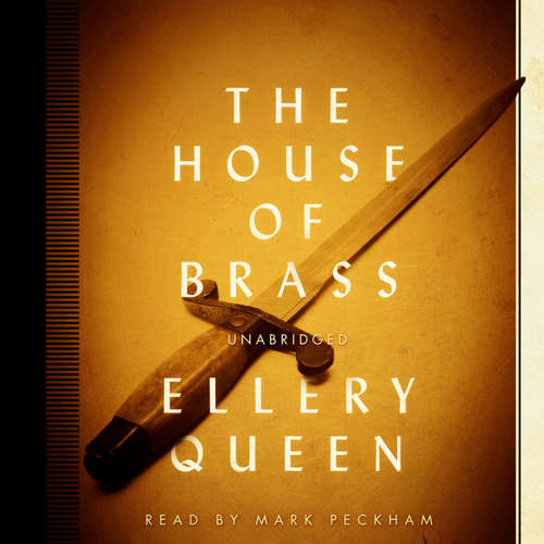 Audiobook The House of Brass - Ellery Queen - Mark Peckham