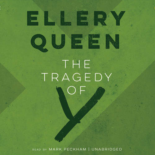 Audiobook The Tragedy of Y - Ellery Queen - Mark Peckham