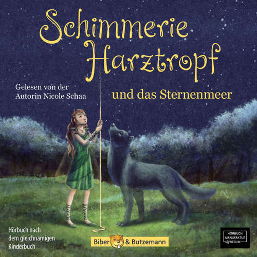 Hoerbuch Schimmerie Harztropf und das Sternenmeer - Nicole Schaa - Nicole Schaa Hoerbuch Schimmerie Harztropf und das Sternenmeer - Nicole Schaa - Nicole Schaa