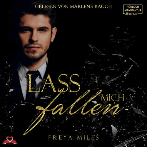 Hoerbuch Lass mich fallen - Freya Miles - Marlene Rauch