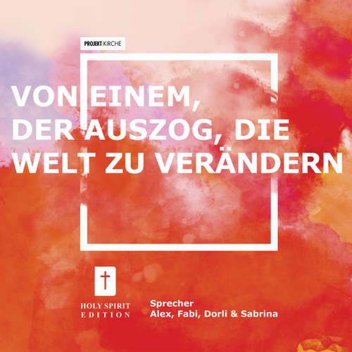 Hoerbuch Projekt Kirche - Nehemia: Von einem, der auszog, die Welt zu verändern - Alex - Alex Hoerbuch Projekt Kirche - Nehemia: Von einem, der auszog, die Welt zu verändern - Alex - Alex