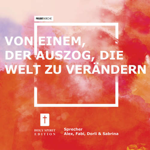 Hoerbuch Projekt Kirche - Nehemia: Von einem, der auszog, die Welt zu verändern - Alex - Alex