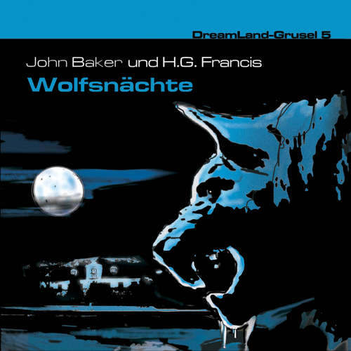 Dreamland Grusel, Folge 5: Wolfsnächte