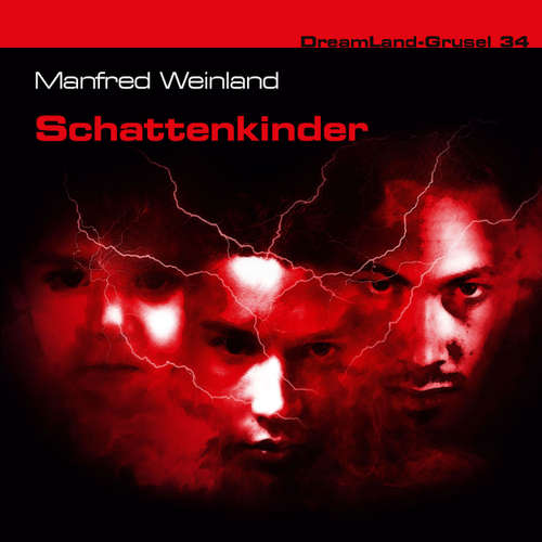 Hoerbuch Dreamland Grusel, Folge 34: Schattenkinder - Manfred Weinland - Christian Rode
