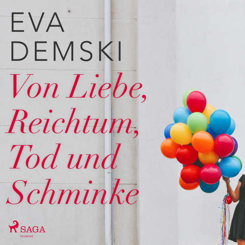 Von Liebe, Reichtum, Tod und Schminke