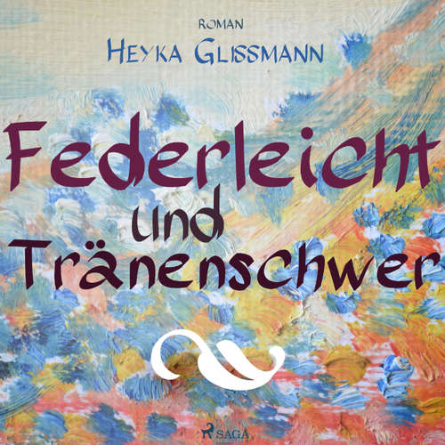 Federleicht und tränenschwer