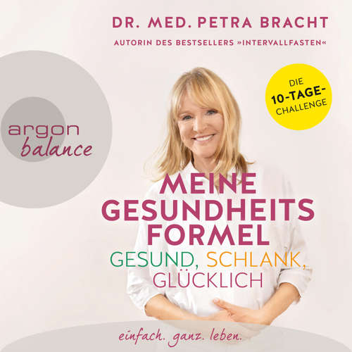 Meine Gesundheitsformel - gesund, schlank, glücklich