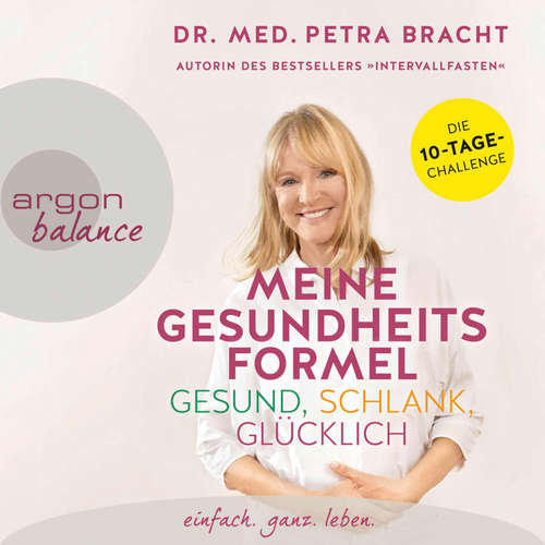 Hoerbuch Meine Gesundheitsformel – gesund, schlank, glücklich - Petra Bracht - Ulrike Hübschmann