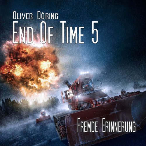 Hoerbuch End of Time, Folge 5: Fremde Erinnerung (Oliver Döring Signature Edition) - Oliver Döring - Torsten Michaelis