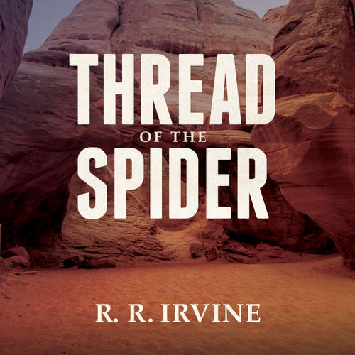 Audiobook Thread of the Spider - Robert R. Irvine - Angela Brazil