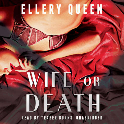 Audiobook Wife or Death - Ellery Queen - Traber Burns