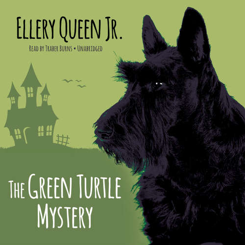 Audiobook The Green Turtle Mystery - Ellery Queen - Traber Burns