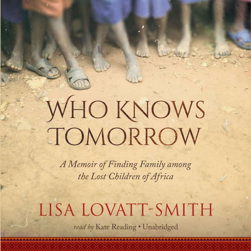 Audiobook Who Knows Tomorrow - Lisa Lovatt-Smith - Kate Reading