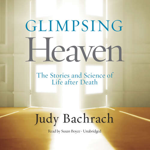 Audiobook Glimpsing Heaven - Judy Bachrach - Susan Boyce