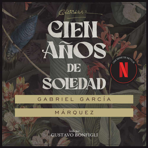 Audiolibro Cien años de soledad - Gabriel García Márquez - Gustavo Bonfigli