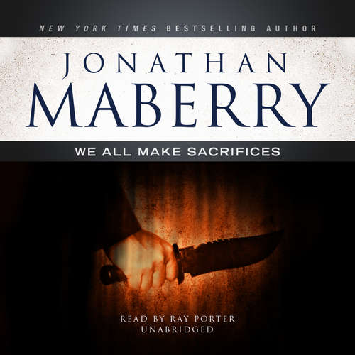 Audiobook We All Make Sacrifices - Jonathan Maberry - Ray Porter