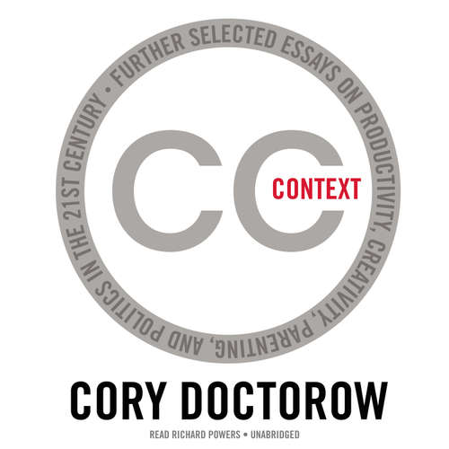 Audiobook Context - Cory Doctorow - Richard Powers
