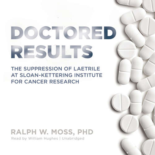 Audiobook Doctored Results - Ralph W. Moss - William Hughes