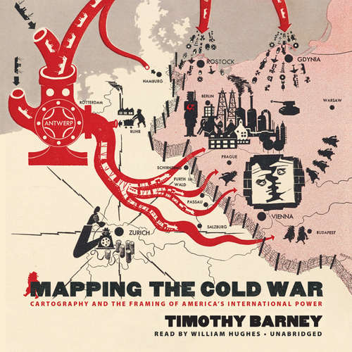 Audiobook Mapping the Cold War - Timothy Barney - William Hughes