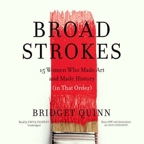 Audiobook Broad Strokes - Bridget Quinn - Tavia Gilbert