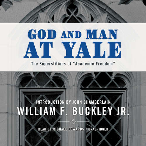 Audiobook God and Man at Yale - William F. Buckley - Michael Edwards