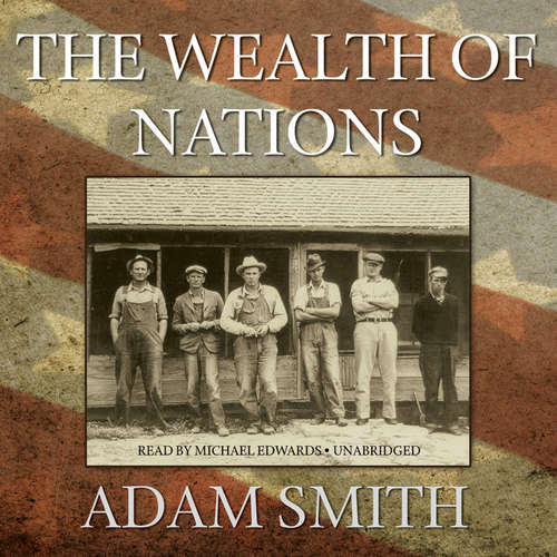 Audiobook The Wealth of Nations - Adam Smith - Michael Edwards