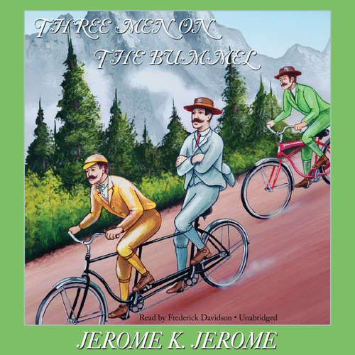 Audiobook Three Men on the Bummel - Jerome K. Jerome - Frederick Davidson