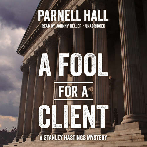 Audiobook A Fool for a Client - Parnell Hall - Johnny Heller
