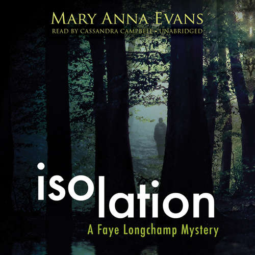 Audiobook Isolation - Mary Anna Evans - Cassandra Campbell