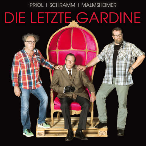 Hoerbuch Jochen Malmsheimer, Urban Priol, Georg Schramm, Die letzte Gardine - Jochen Malmsheimer - Jochen Malmsheimer