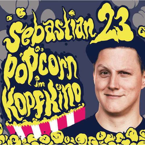 Hoerbuch Sebastian23, Popcorn im Kopfkino - Sebastian23 - Sebastian23 Hoerbuch Sebastian23, Popcorn im Kopfkino - Sebastian23 - Sebastian23