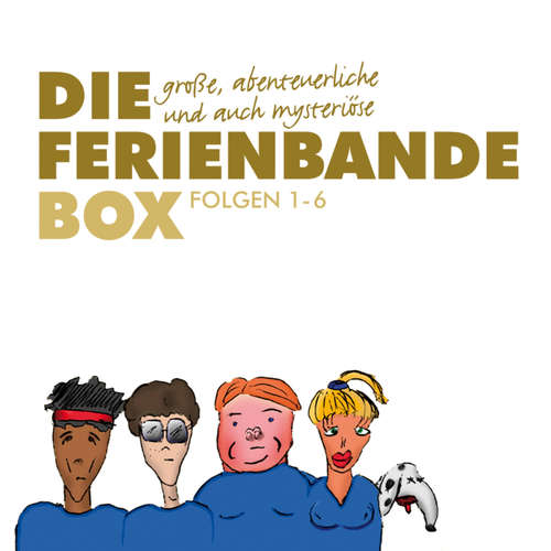 Hoerbuch Die große, abenteuerliche und auch mysteriöse Ferienbande Box, Folge 1-6 - Die Ferienbande - Matthias Keller Hoerbuch Die große, abenteuerliche und auch mysteriöse Ferienbande Box, Folge 1-6 - Die Ferienbande - Matthias Keller