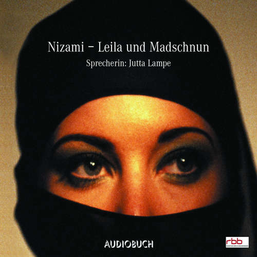 Hoerbuch Leila und Madschnun - Nizami - Jutta Lampe Hoerbuch Leila und Madschnun - Nizami - Jutta Lampe