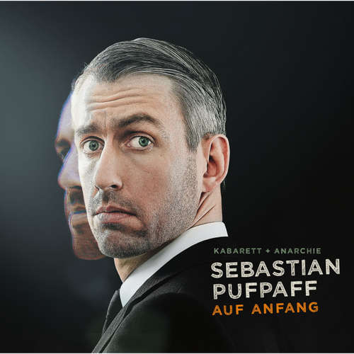 Hoerbuch Sebastian Pufpaff, Auf Anfang - Sebastian Pufpaff - Sebastian Pufpaff Hoerbuch Sebastian Pufpaff, Auf Anfang - Sebastian Pufpaff - Sebastian Pufpaff