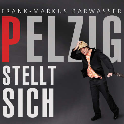 Hoerbuch Frank-Markus Barwasser, Pelzig stellt sich - Frank-Markus Barwasser - Frank-Markus Barwasser Hoerbuch Frank-Markus Barwasser, Pelzig stellt sich - Frank-Markus Barwasser - Frank-Markus Barwasser