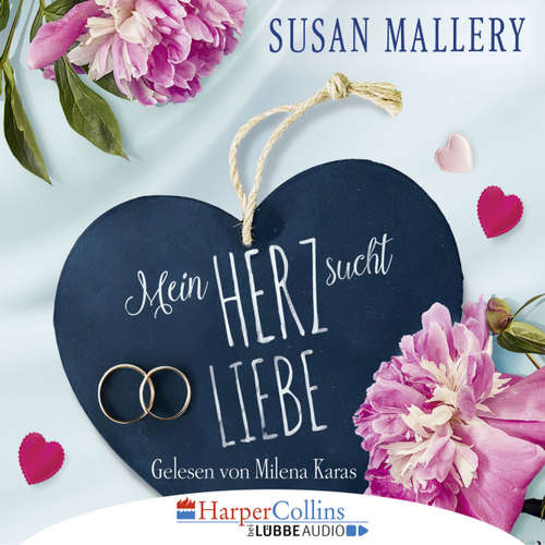 Hoerbuch Mein Herz sucht Liebe - Susan Mallery - Milena Karas