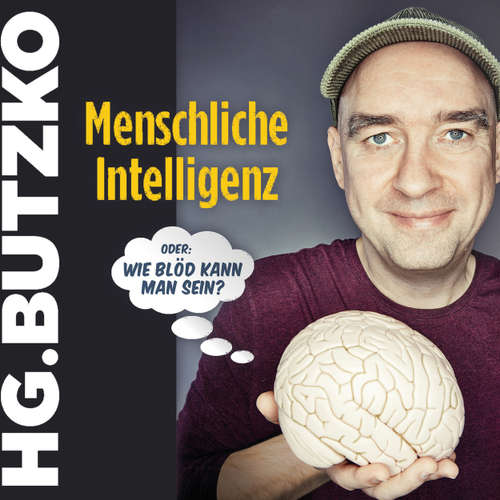 Hoerbuch HG. Butzko, Menschliche Intelligenz - HG. Butzko - HG. Butzko Hoerbuch HG. Butzko, Menschliche Intelligenz - HG. Butzko - HG. Butzko