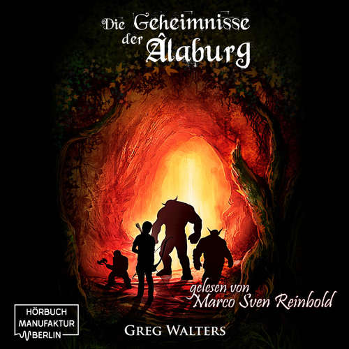Die Geheimnisse der Alaburg - Die Farbseher Saga, Band 1