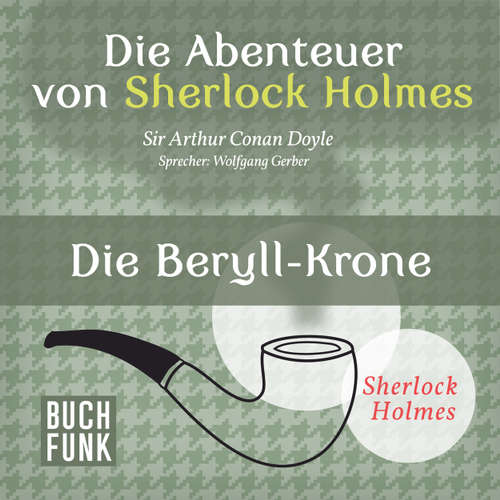 Sherlock Holmes: Die Abenteuer von Sherlock Holmes - Die Beryll-Krone