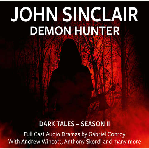 Audiobook John Sinclair, 2, Episode 7-12 (Audio Movie) - Gabriel Conroy - Andrew Wincott