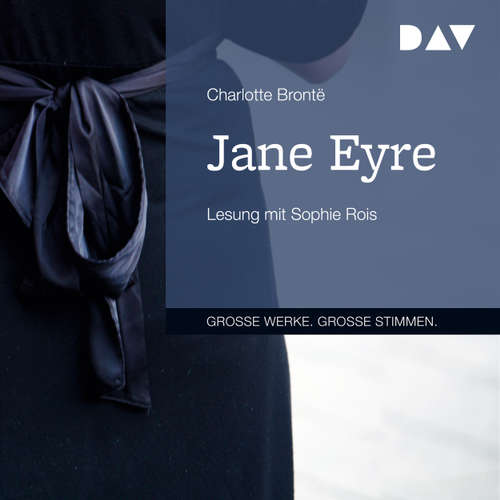 Hoerbuch Jane Eyre - Charlotte Brontë - Sophie Rois Hoerbuch Jane Eyre - Charlotte Brontë - Sophie Rois