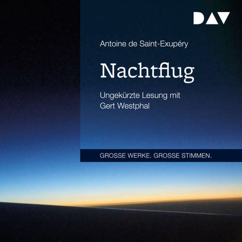 Hoerbuch Nachtflug - Antoine de Saint-Exupéry - Gert Westphal