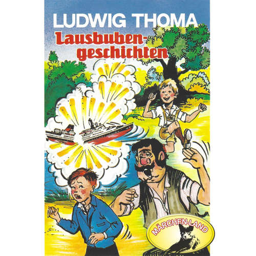 Hoerbuch Ludwig Thoma, Lausbubengeschichten / Hauptmann Semmelmeier - Ludwig Thoma - Willi Rösner